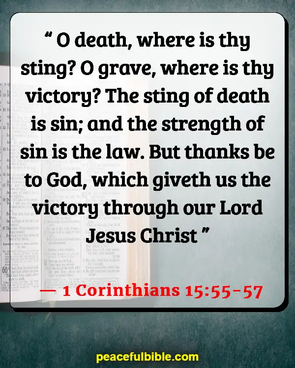 Bible Verses About Celebrating Life After Death (1 Corinthians 15:55-57)